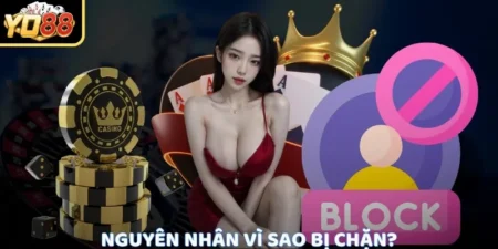Nguyên nhân vì sao bị chặn?
